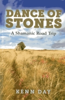 Dance of Stones: A Shamanic Road Trip 0979789508 Book Cover