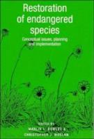 Restoration of Endangered Species: Conceptual Issues, Planning and Implementation 0521574226 Book Cover