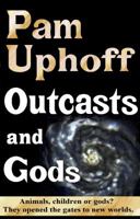 Outcasts and Gods 1939746906 Book Cover