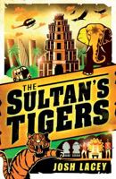 The Sultan's Tigers 0544336291 Book Cover