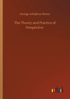The Theory and Practice of Perspective 0486449076 Book Cover