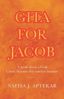 Gita for Jacob: A book about a book Come, discover this timeless treasure 1779621515 Book Cover