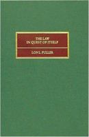 The Law in Quest of Itself (Beacon Series in Classics of the Law,) 1616193212 Book Cover