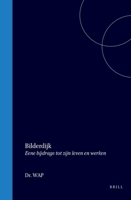 Bilderdijk: Eene bijdrage tot zijn leven en werken (Dutch Edition) 9004567909 Book Cover