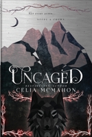 Uncaged 195613672X Book Cover