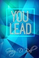 You Lead: Step Up! 1539472744 Book Cover