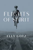 Flights of Spirit 1988065445 Book Cover