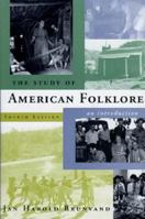 The Study of American Folklore: An Introduction 0393090485 Book Cover