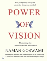 POWER OF VISION: -Harnessing the Power of Vision for Growth. B0F7FSLJ6J Book Cover