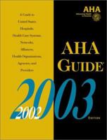 Aha Guide to the Health Care Field, 2002/2003 0872587770 Book Cover