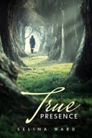True Presence 1504313208 Book Cover