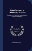 Object Lessons in Elementary Science #2 0469981474 Book Cover
