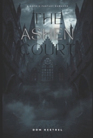 The Ashen Court B0GYBGJBF4 Book Cover