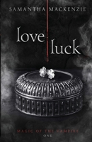Love / Luck 0645032808 Book Cover