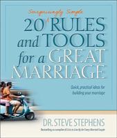20 Surprisingly Simple Rules and Tools for a Great Marriage 0842362037 Book Cover