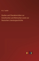 Studien Und Charakteristiken Zur Griechischen Und R�mischen Litteraturgeschichte (Classic Reprint) 114361996X Book Cover