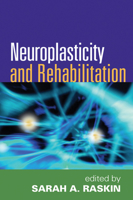 Neuroplasticity and Rehabilitation 1609181379 Book Cover