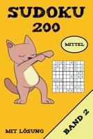 Sudoku 200 Mittel Mit L�sung Band 2: Puzzle R�tsel Heft, 9x9, 2 R�tsel pro Seite 1075127874 Book Cover