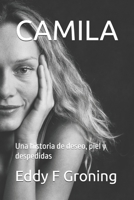 CAMILA: Una historia de deseo, piel y despedidas (Spanish Edition) B0F8JB9WWB Book Cover