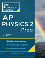 Princeton Review AP Physics 2 Prep, 2022: Practice Tests + Complete Content Review + Strategies & Techniques 0525570527 Book Cover