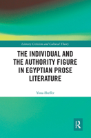 The Individual and the Authority Figure in Egyptian Prose Literature 1032095431 Book Cover