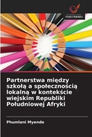 Partnerstwa miedzy szkola a spolecznoscia lokalna w kontekscie wiejskim Republiki Poludniowej Afryki 6209138306 Book Cover