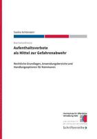 Aufenthaltsverbote als Mittel zur Gefahrenabwehr: Rechtliche Grundlagen, Anwendungsbereiche und Handlungsoptionen für Kommunen 3746077338 Book Cover