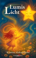 Lumis Licht (German Edition) 3903579823 Book Cover