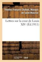 Lettres Sur La Cour de Louis XIV 2012935648 Book Cover