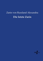 Die Letzte Zarin 3737216517 Book Cover