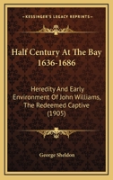 Half Century at the Bay 1636-1686 1019209550 Book Cover