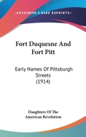 Fort Duquesne and Fort Pitt 101400120X Book Cover