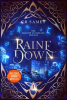 Raine Down: An Urban Fantasy Adventure 1950942325 Book Cover