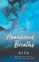 Abandoned Breaths 1250233577 Book Cover