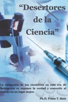"DESERTORES DE LA CIENCIA" B09CGFXGXP Book Cover