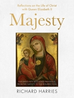 Majesty: Reflections on the Life of Jesus with Her Majesty Queen Elizabeth II 0281089477 Book Cover