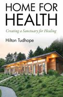 Home for Health: Creating a Sanctuary for Healing 0692111514 Book Cover