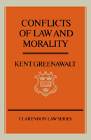 Conflicts of Law and Morality (Clarendon Law Series) 0195058240 Book Cover