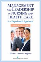 Management and Leadership in Nursing and Health Care: An Experiential Approach, 2nd Edition (Springer Series on Nursing Management and Leadership) 0826125255 Book Cover