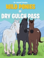 Wild Ponies of Dry Gulch Pass 1098011368 Book Cover