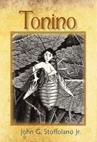 Tonino: The Adventures of a Boy/Cricket from Boston's North End 145029927X Book Cover