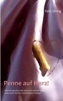 Penne auf Herz!: Über die geschenkten Jahre mit meinem Vater und unsere herrlich schrecklichen Freitage 3735738338 Book Cover