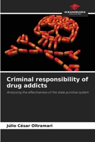 Criminal responsibility of drug addicts 6207429826 Book Cover