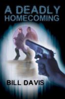 A Deadly Homecoming 0595371949 Book Cover
