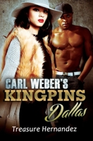 Carl Weber's Kingpins: Dallas 1622866479 Book Cover