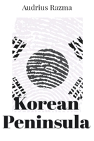 Korean Peninsula (Sakura in the Gravity) B0CP1PXQR6 Book Cover