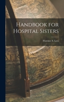 Handbook for Hospital Sisters 0554529297 Book Cover
