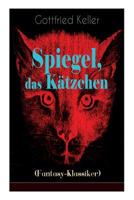 Spiegel, das Kätzchen (Vollständige Ausgabe): Zauberer-Geschichte aus dem Mittelalter 8027319862 Book Cover