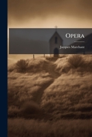 Opera (Latin Edition) 1024655717 Book Cover
