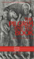 The Pilgrim and the Book: A Study of Dante, Langland and Chaucer 0820420905 Book Cover
